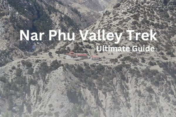 ultimate-guide-to-nar-phu-valley-trek 